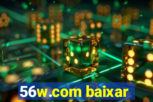 56w.com baixar